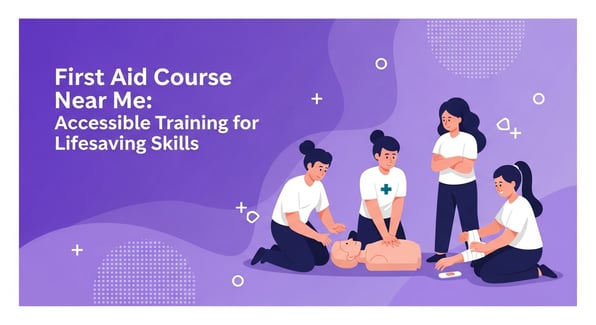 first aid course near me : first-aid-course-near-me-accessible-training-for-lifesaving-skills