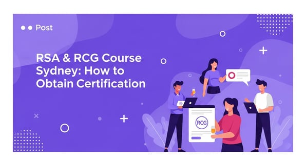 rsa rcg course sydney : rsa-rcg-course-sydney-how-to-obtain-your-certification