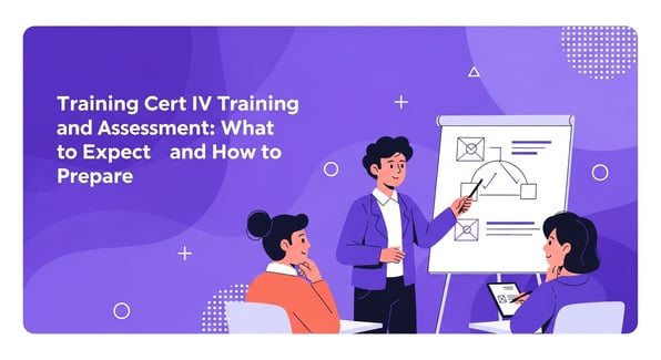training cert iv training and assessment : training-cert-iv-training-and-assessment-what-to-expect-and-how-to-prepare