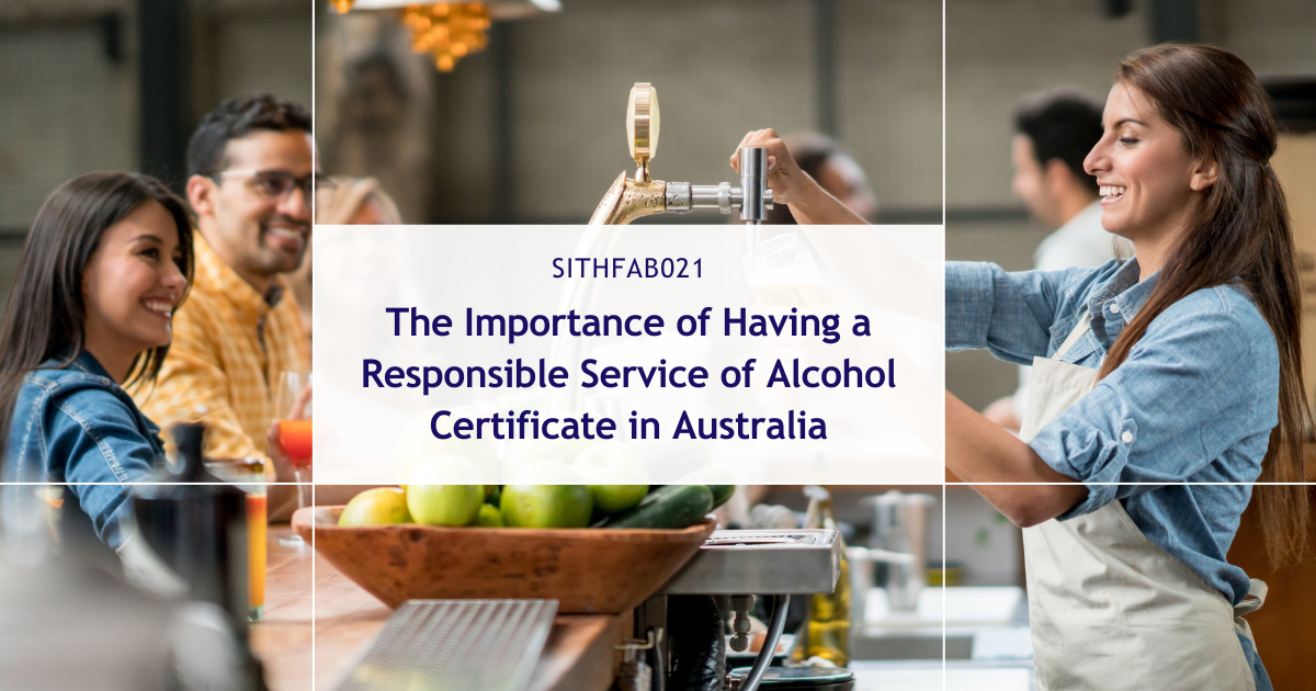 The Importance of Having a Responsible Service of Alcohol (RSA) Certificate in Australia: Benefits and NSW State Requirements