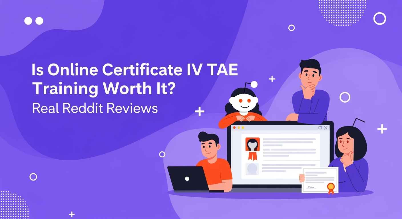 Is a ZOOM Certificate IV TAE Training Worth It? Real Reddit Reviews