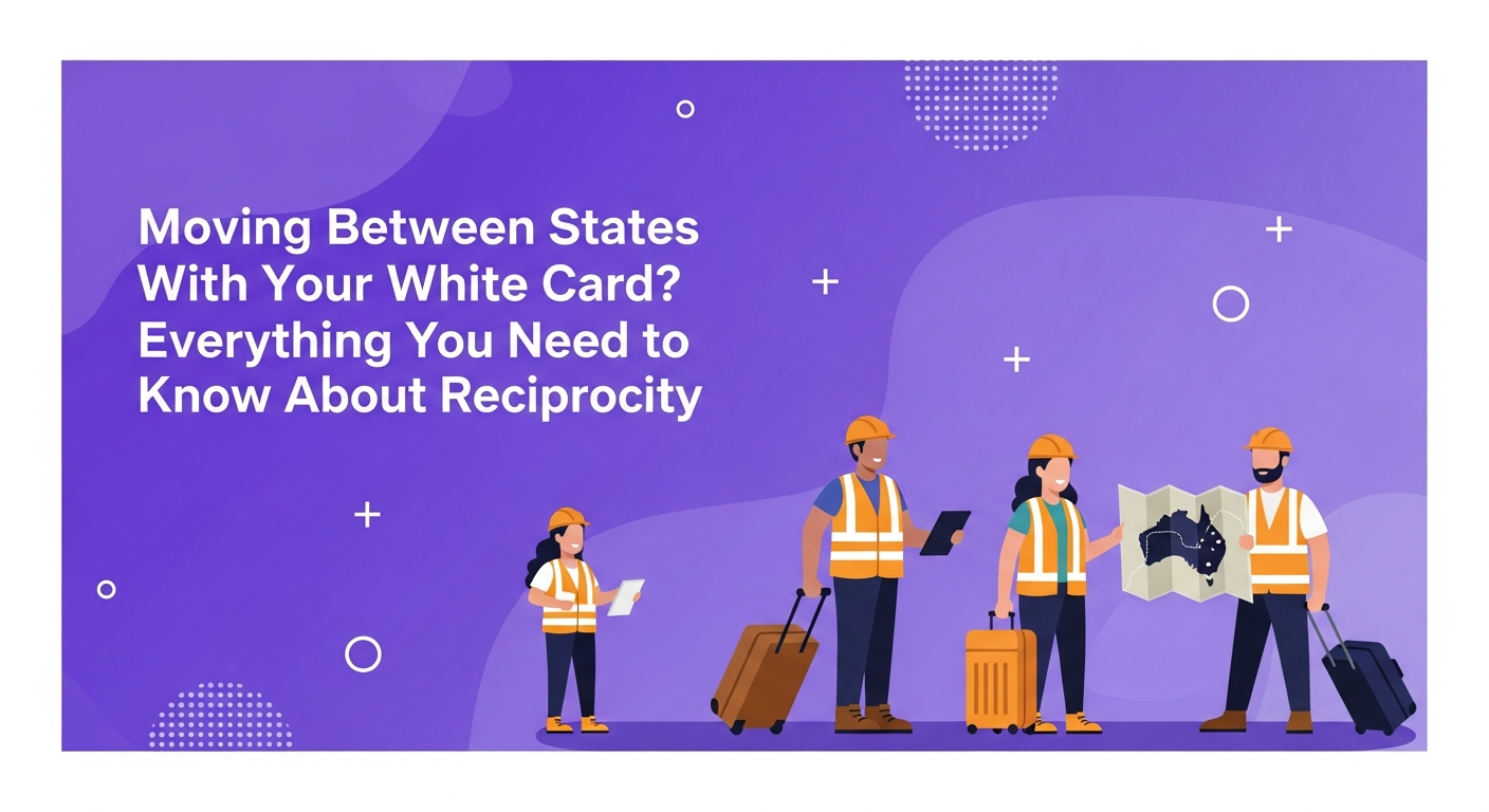 Moving Between States With Your White Card? Everything You Need to Know About Reciprocity